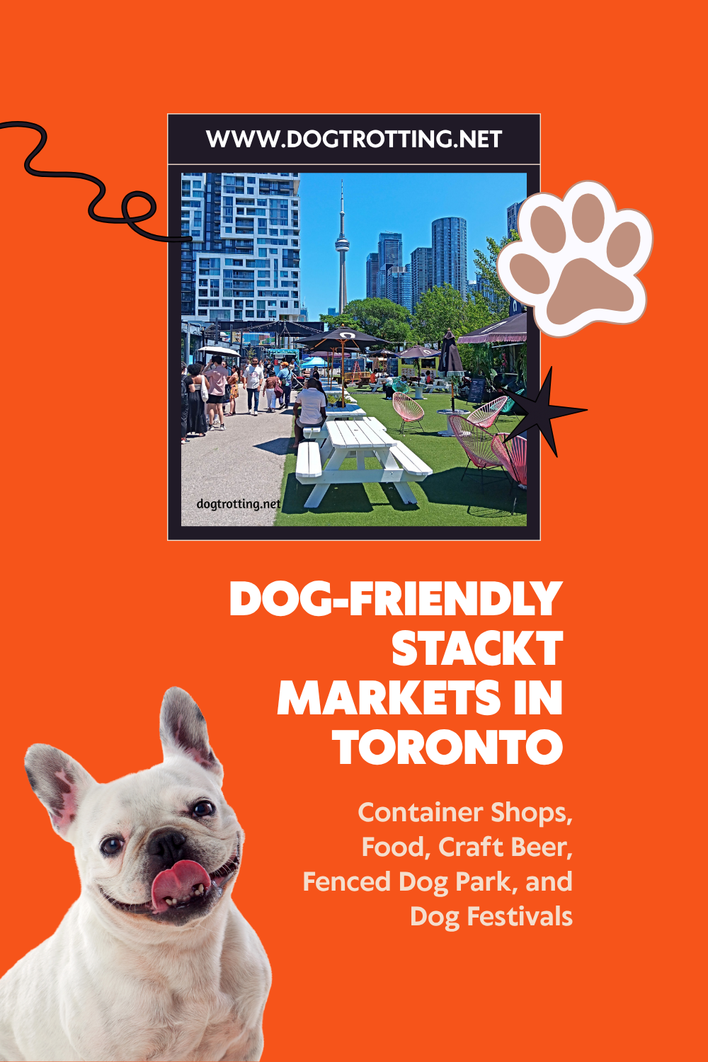 poster with photo of outdoor picnic table area and a photo of a white Frenchie dog on a red poster promoting dog-friendly Stackt Markets in Toronto